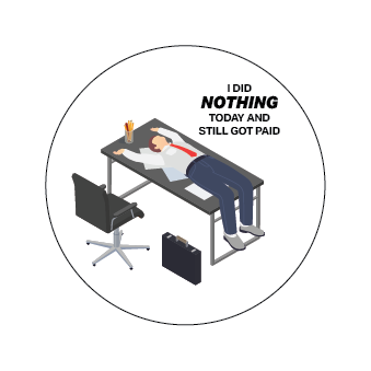 I Did Nothing and Still Got Paid Coaster