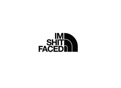 Im Shit Faced