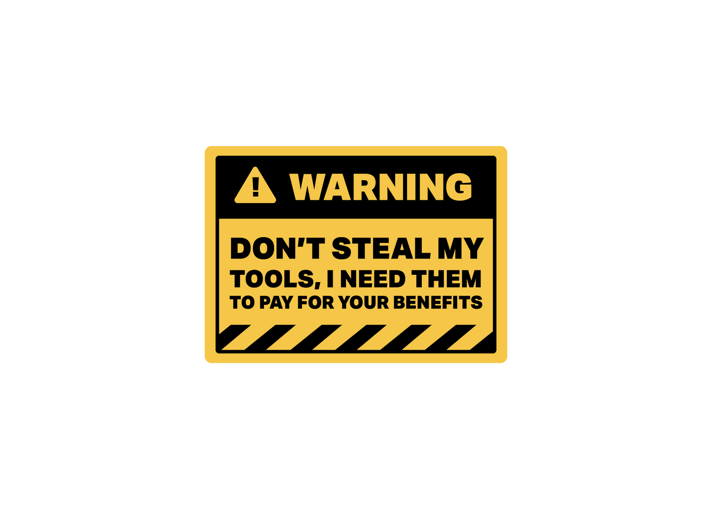 Don't Steal My Tools